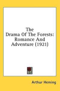 The Drama of the Forests