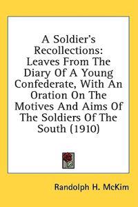 A Soldier's Recollections