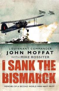 I Sank The Bismarck