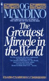 Greatest miracle in the world