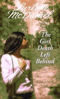The Girl Death Left Behind