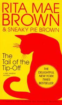 The Tail of the Tip-Off: A Mrs. Murphy Mystery