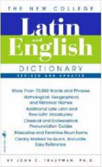 The New College Latin & English Dictionary, Revised and Updated