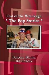 Out of the Wreckage: The Pop Stories