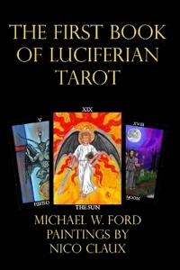 Bokomslag för "THE First Book of Luciferian Tarot"