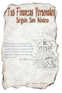 Tus Finanzas Personales, Segun San Mateo