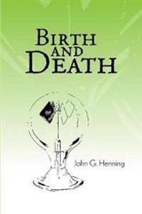 Birth and Death