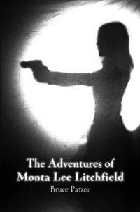 The Adventures of Monta Lee Litchfield