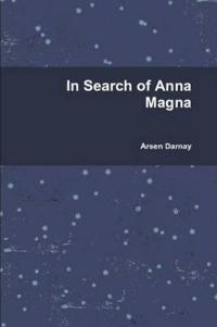 In Search of Anna Magna