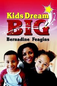 Kids, Dream Big