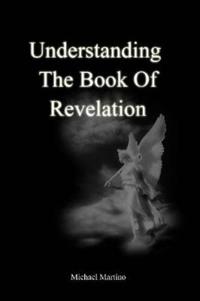 Understanding the Book of Revelation