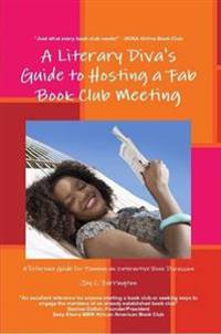 A Literary Diva's Guide to Hosting a Fab Book Club Meeting