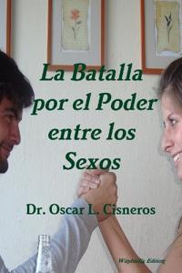 La Batalla por el Poder entre los Sexos
