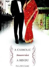 A Catholic Marries a Hindu