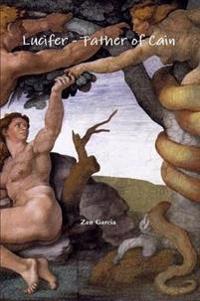 Kirjan kansi "Lucifer - Father of Cain"