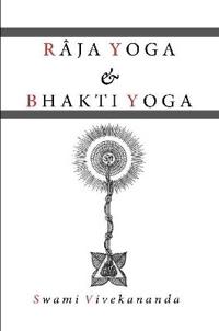 Raja Yoga & Bhakti Yoga