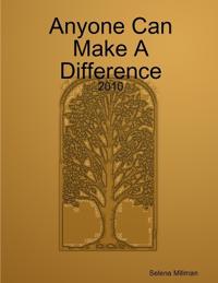 Anyone Can Make A Difference