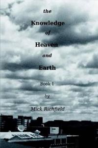 The Knowledge of Heaven and Earth, Book 1