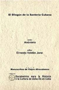 El Dilogun De La Santeria Cubana. Libreta De Santeria Anonima.