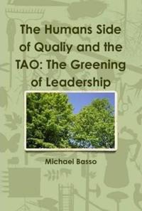 The Humans Side of Qualiy and the TAO
