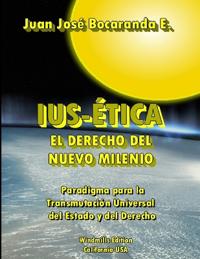 Ius-Ética, El Derecho del Nuevo Milenio