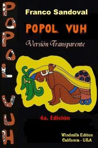 "Popol Vuh" - Versión Transparente