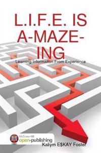 L.I.F.E. is A-Maze-Ing: the Chronicles of Kaliym Foster Decade One