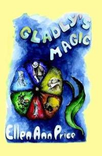 Gladly's Magic