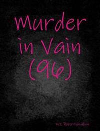 Murder in Vain(96)