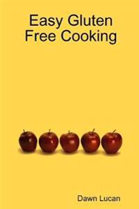 Easy Gluten Free Cooking