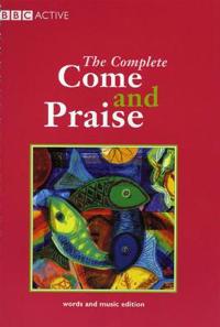 COME & PRAISE, THE COMPLETE - MUSIC & WORDS