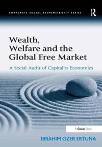 Wealth, Welfare and the Global Free Market
