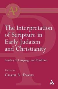 Interpretation of Scripture in Early Judaism and Christianity