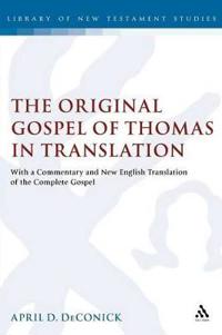 The Original Gospel of Thomas in Translation
