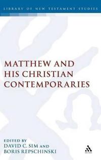 Matthew and his Christian Contemporaries