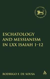 Kirjan kansi "Eschatology and Messianism in LXX Isaiah 1-12"