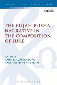Bokomslag för "The Elijah-Elisha Narrative in the Composition of Luke"