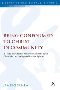 Being Conformed to Christ in Community