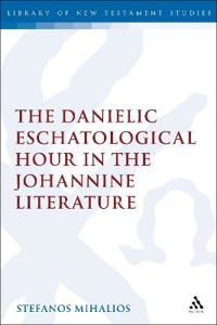 Kirjan kansi "The Danielic Eschatological Hour in the Johannine Literature"