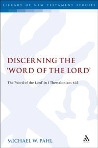 Discerning the &quote;Word of the Lord&quote;