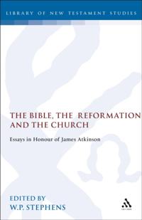 Bible, the Reformation and the Church
