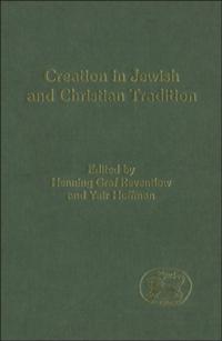 Creation in Jewish and Christian Tradition