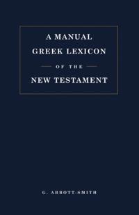 Manual Greek Lexicon of the New Testament