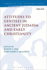 Bokomslag för "Attitudes to Gentiles in Ancient Judaism and Early Christianity"