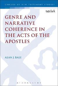 Bokomslag för "Genre and Narrative Coherence in the Acts of the Apostles"