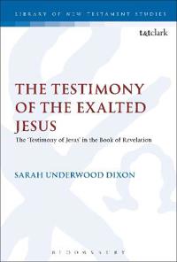Bokomslag for "The Testimony of the Exalted Jesus"