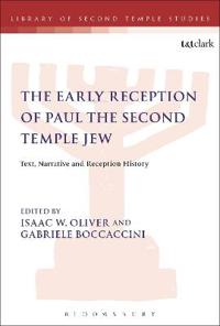 Bokomslag för "The Early Reception of Paul the Second Temple Jew"