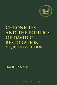 Bokomslag för "Chronicles and the Politics of Davidic Restoration"