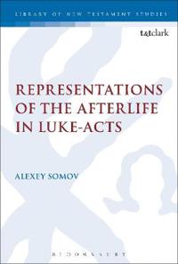 Bokomslag för "Representations of the Afterlife in Luke-Acts"