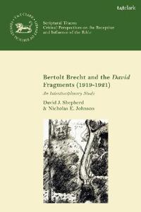 Bokomslag för "Bertolt Brecht and the David Fragments (1919-1921)"